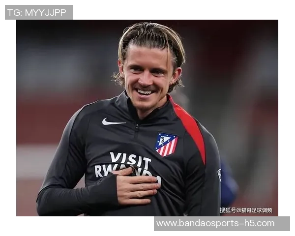 加拉格尔在马竞竞争激烈或将重返英超赛场寻新挑战